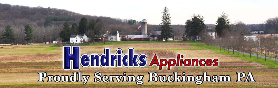 Hendricks Appliance Store: Proudly Serving Buckingham PA