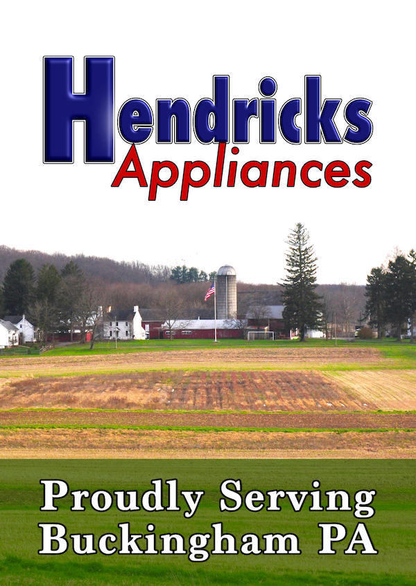 Hendricks Appliance Store: Proudly Serving Buckingham PA